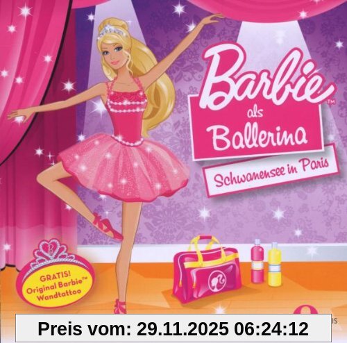 Barbie Als Ballerina – Schwanensee in Paris, Das Original-Hörspiel Barbie Als Ballerina - Schwanensee in Paris