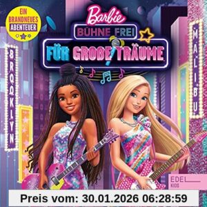 Barbie: Bühne frei für große Träume – Das Original-Hörspiel zum Film Barbie: Bühne frei für große Träume - Das Original-Hörspiel zum Film