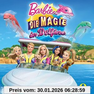 Barbie – Die Magie der Delfine – Das Original-Hörspiel zum Film Barbie - Die Magie der Delfine - Das Original-Hörspiel zum Film